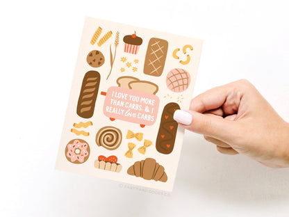 I Love You More Than Carbs Greeting Card