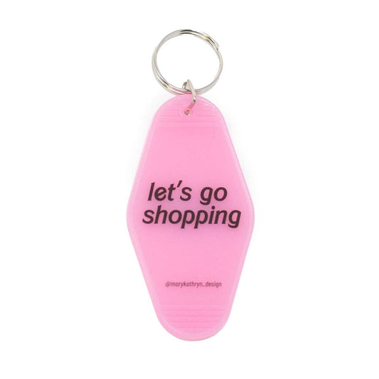 Let’s Go Shopping Keychain