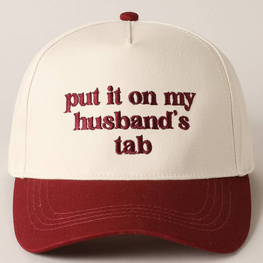 Put it on my husband's tab Hat